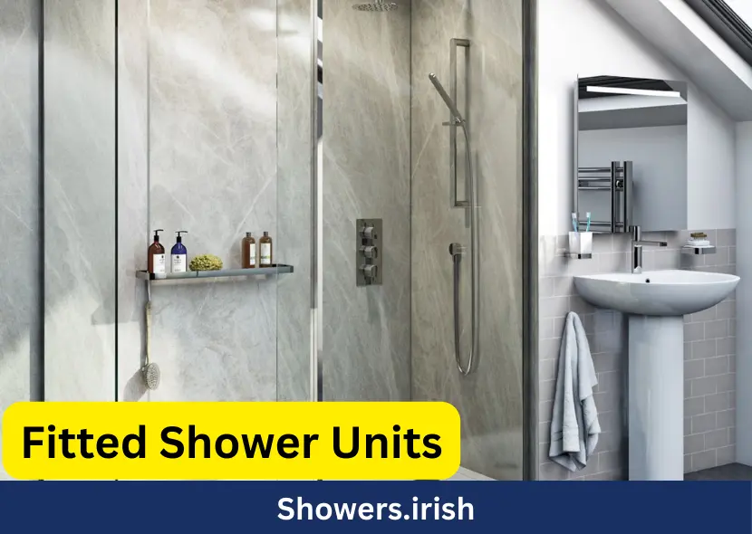 Everything You Need to Know About Fitted Shower Units