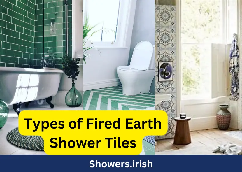 Types of Fired Earth Shower Tiles