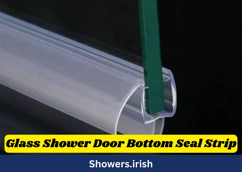 Glass Shower Door Bottom Seal Strips