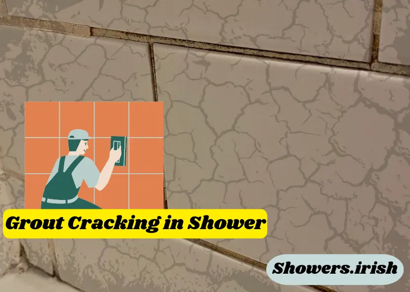 Grout Cracking in Shower Causes, Prevention, and Repair