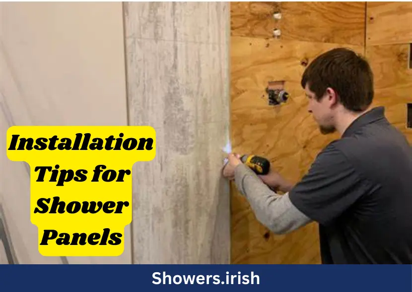 Installation Tips for Shower Panels