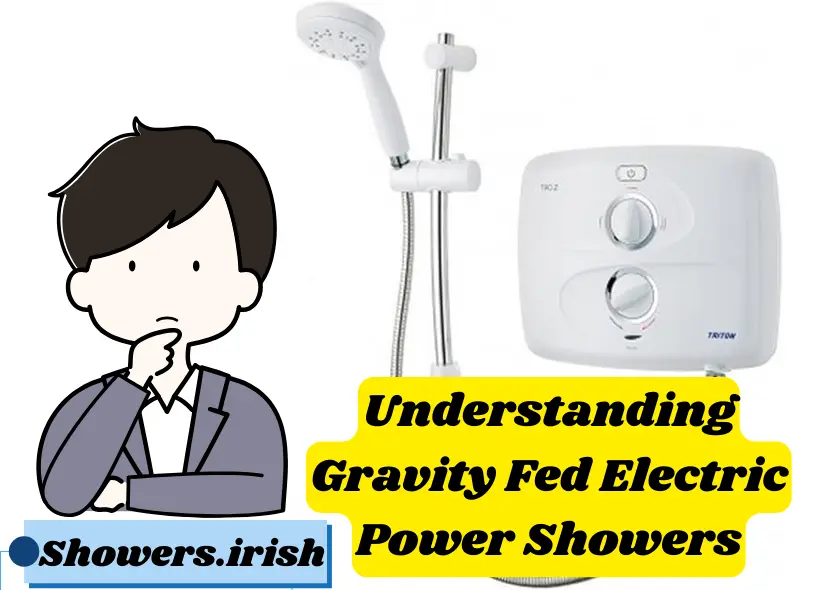 Understanding Gravity Fed Electric Power Showers