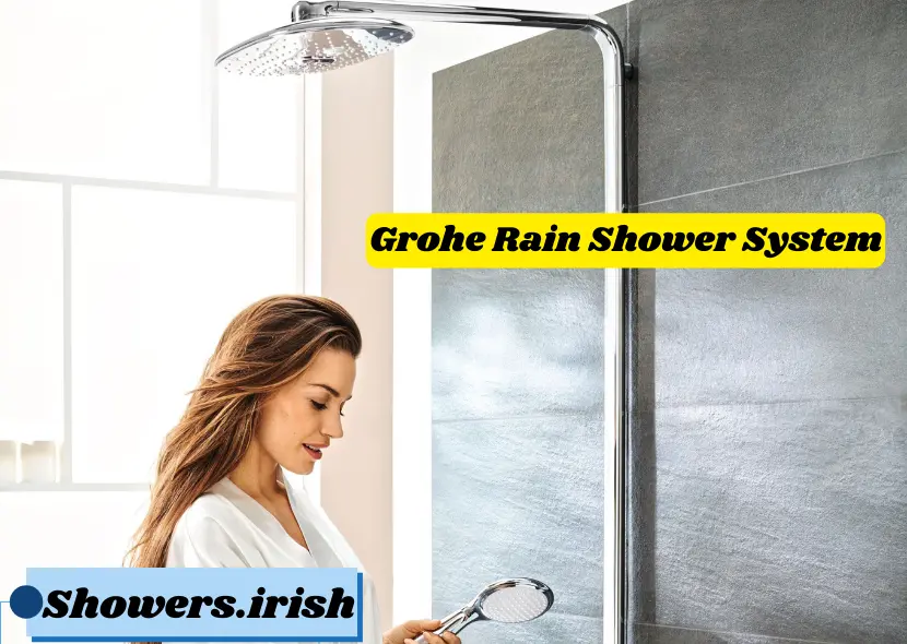 Understanding the Grohe Rain Shower System